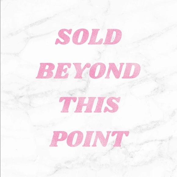 All items sold past this point ππππ